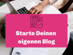 Schritt für Schritt zu Deinem eigenen Blog. Themenfindung und Texte schreiben